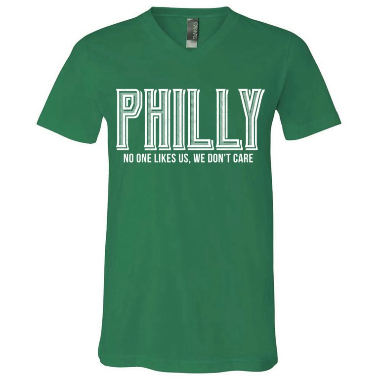 Philly Fan No One Likes Us We Don't Care V-Neck T-Shirt