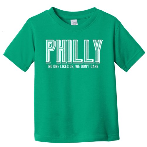 Philly Fan No One Likes Us We Don't Care Toddler T-Shirt