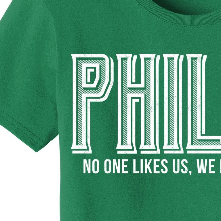 Philly Fan No One Likes Us We Don't Care Women's T-Shirt