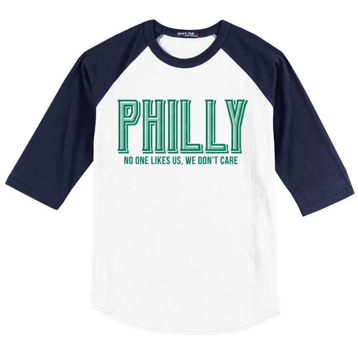 Philly Fan No One Likes Us We Don't Care Baseball Sleeve Shirt