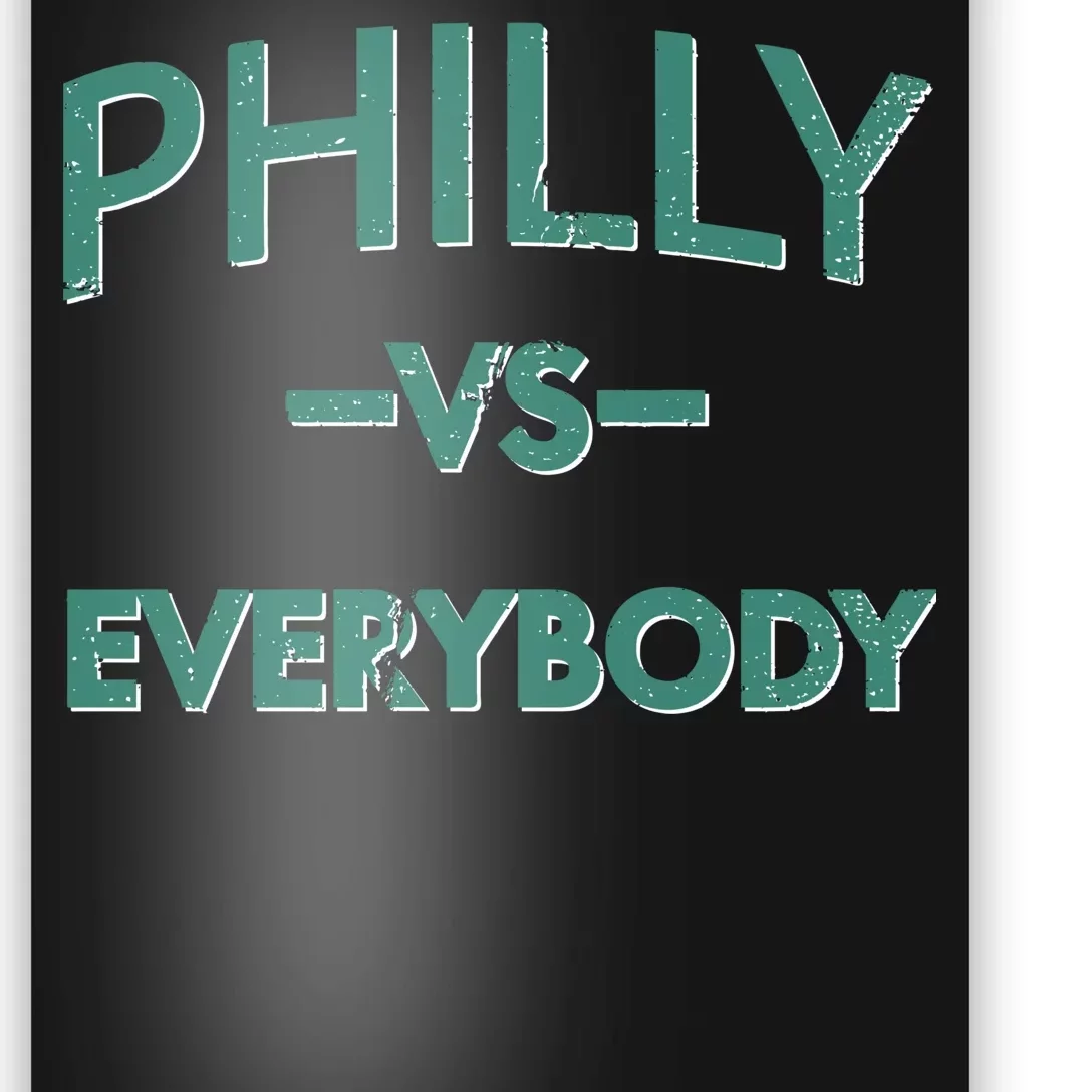 Philly Vs Everybody Poster