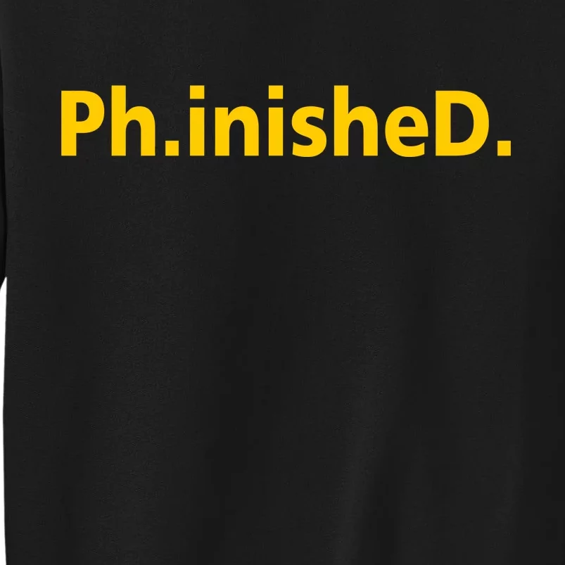 Phinished PHD Sweatshirt