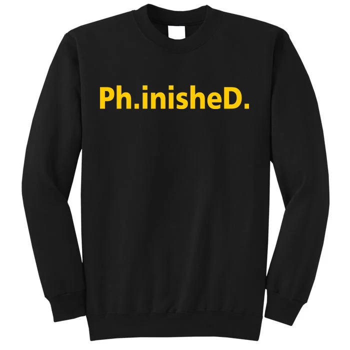 Phinished PHD Sweatshirt