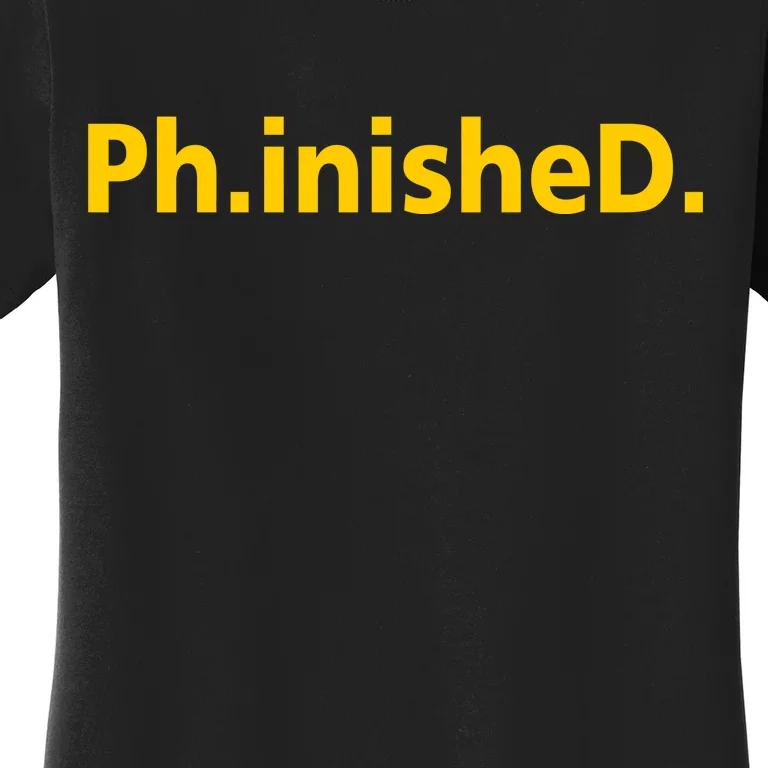 Phinished PHD Women's T-Shirt