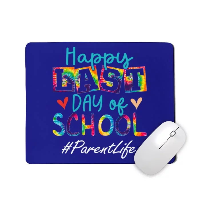 Parent Happy Last Day Of School Funny Graduation Meaningful Gift Mousepad