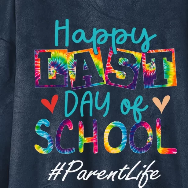 Parent Happy Last Day Of School Funny Graduation Meaningful Gift Hooded Wearable Blanket