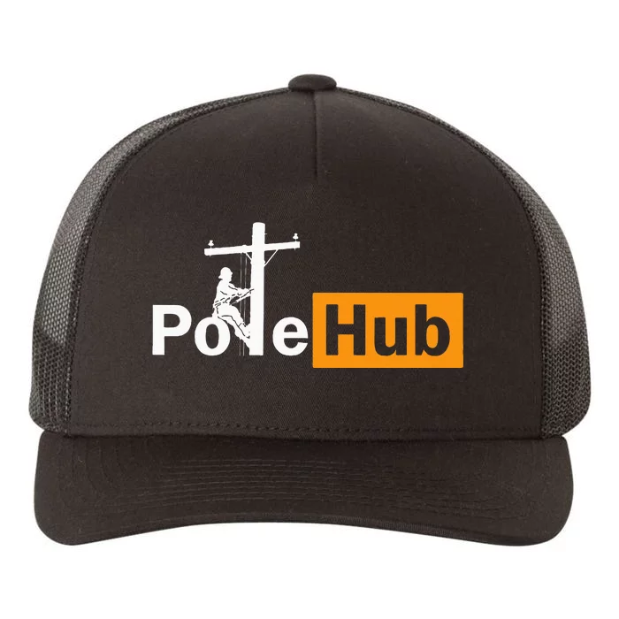 Pole Hub Lineman Line Worker Utility Pole Funny Lineman Fun Yupoong Adult 5-Panel Trucker Hat