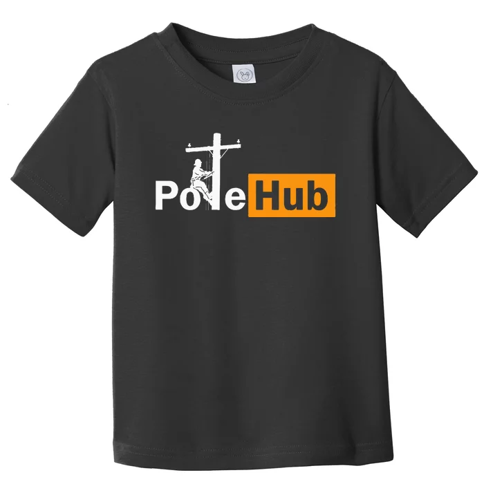 Pole Hub Lineman Line Worker Utility Pole Funny Lineman Fun Toddler T-Shirt