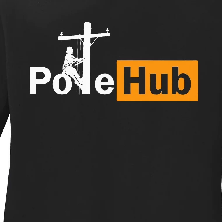 Pole Hub Lineman Line Worker Utility Pole Funny Lineman Fun Ladies Long Sleeve Shirt