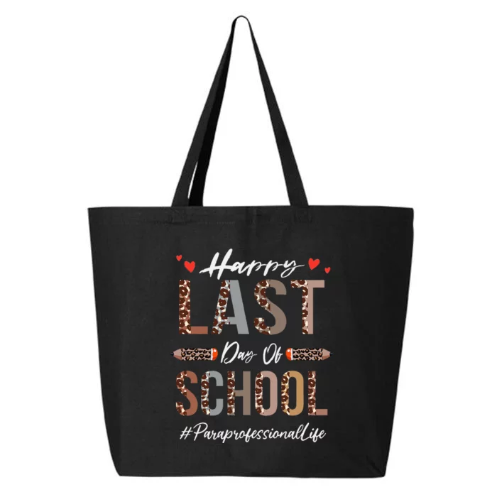 Paraprofessional Happy Last Day Of School Funny Leopard 25L Jumbo Tote