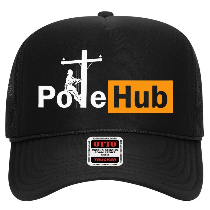 Pole Hub Lineman Line Worker Utility Pole Funny Lineman Fun High Crown Mesh Trucker Hat