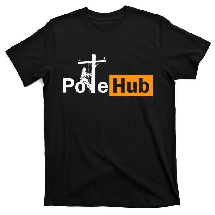 Pole Hub Lineman Line Worker Utility Pole Funny Lineman Fun T-Shirt