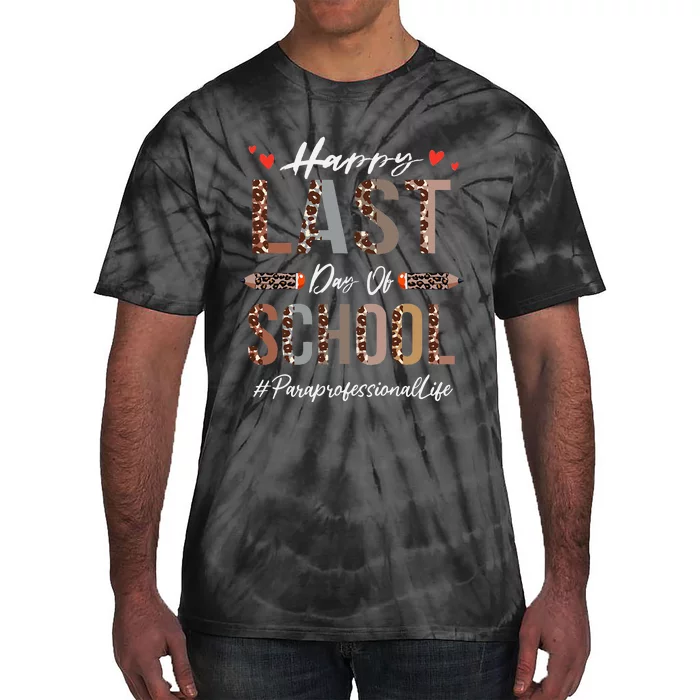 Paraprofessional Happy Last Day Of School Funny Leopard Tie-Dye T-Shirt