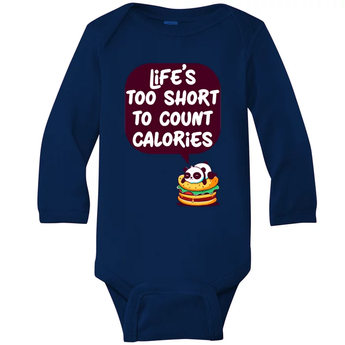 Panda Hamburger Lifes Too Short To Count Calories Baby Long Sleeve Bodysuit