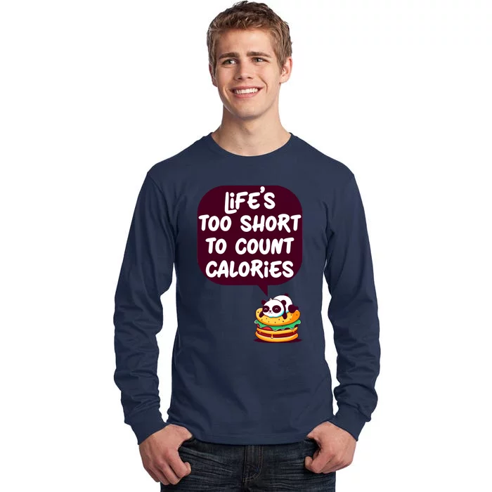 Panda Hamburger Lifes Too Short To Count Calories Tall Long Sleeve T-Shirt