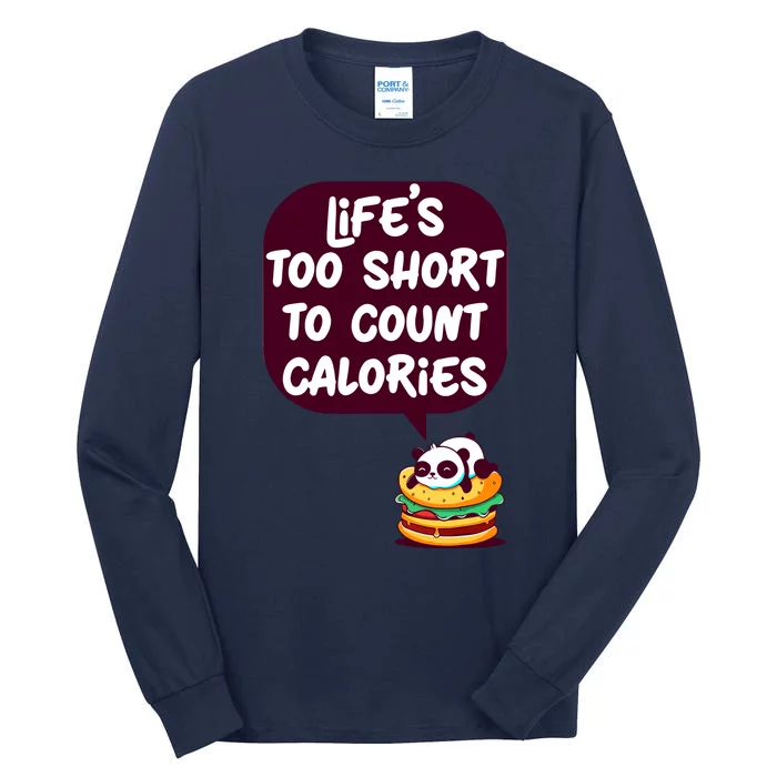 Panda Hamburger Lifes Too Short To Count Calories Tall Long Sleeve T-Shirt