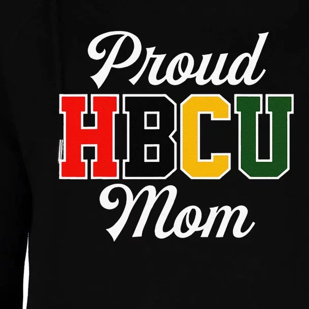 Proud HBCU Mom Black College And University Mother's Day Womens Funnel Neck Pullover Hood