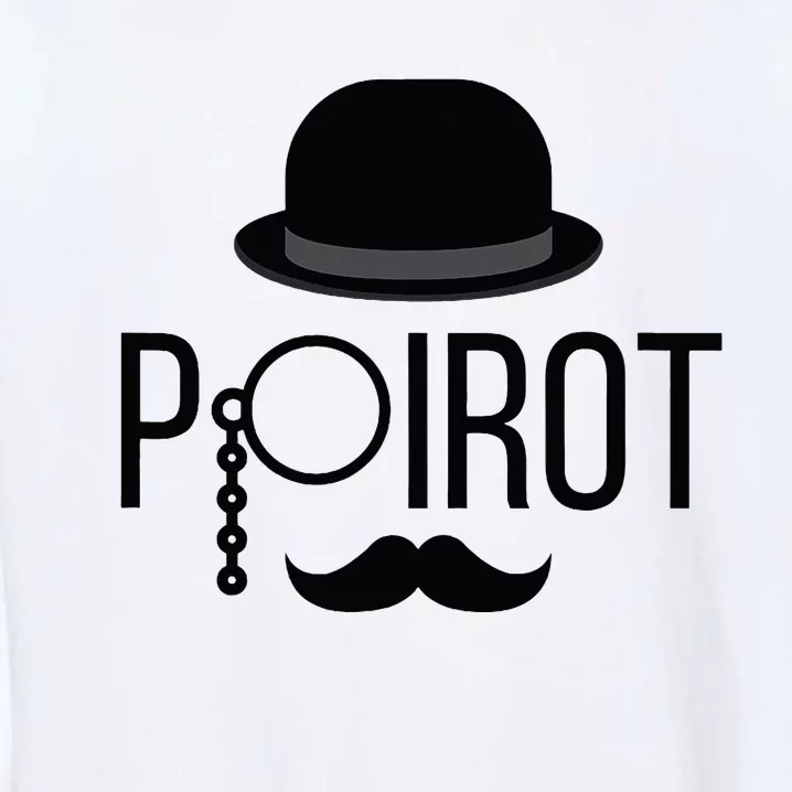 Poirot Hat Mustache Monocle Garment-Dyed Sweatshirt