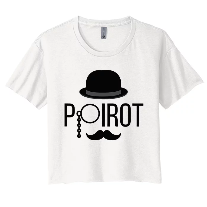 Poirot Hat Mustache Monocle Women's Crop Top Tee