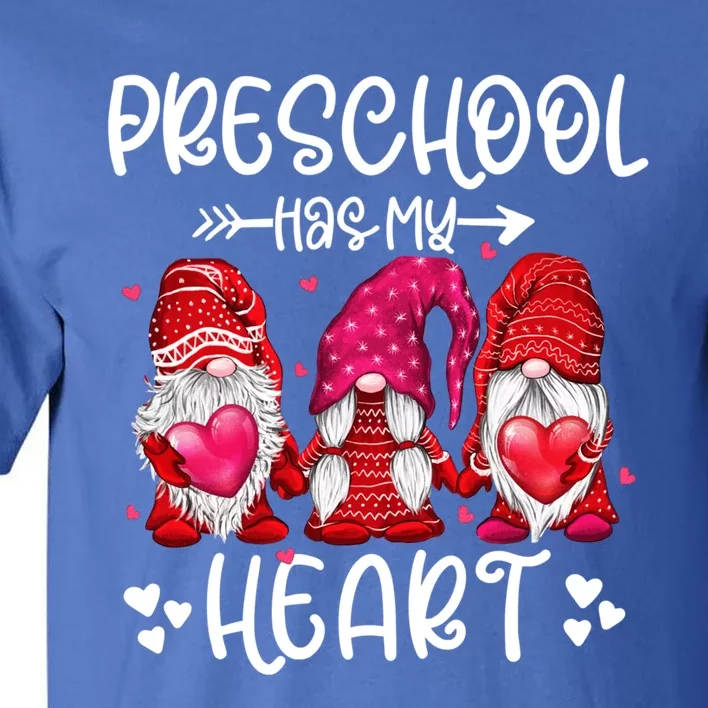 Preschool Has My Heart Gnome Teacher Valentines Day Funny Gift Tall T-Shirt