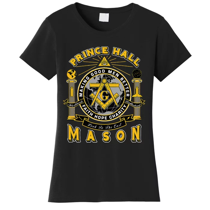 Prince Hall Mason Making Good Better Look To The East Women's T-Shirt