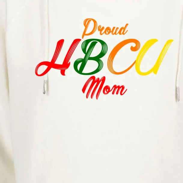 Proud Hbcu Mom Historically Black Colleges And Universities Gift Womens Funnel Neck Pullover Hood