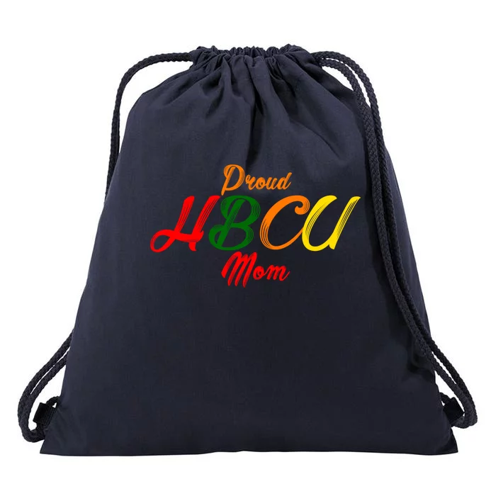 Proud Hbcu Mom Historically Black Colleges And Universities Gift Drawstring Bag