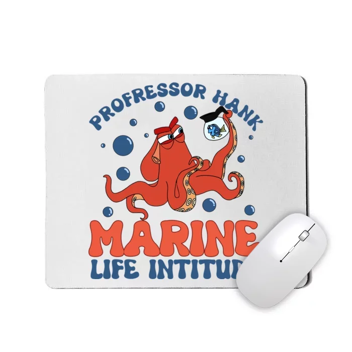 Professor Hank Marine Life Institute Professor Hank Funny Mousepad