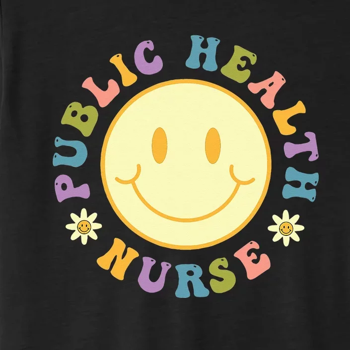 Public Health Nurse  Groovy Public Health Nursing ChromaSoft Performance T-Shirt