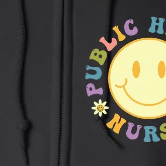 Public Health Nurse  Groovy Public Health Nursing Full Zip Hoodie