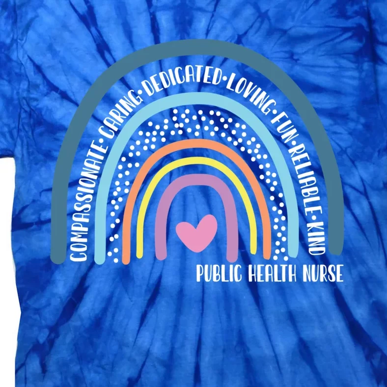 Public Health Nurse Cute Rainbow Gift Tie-Dye T-Shirt