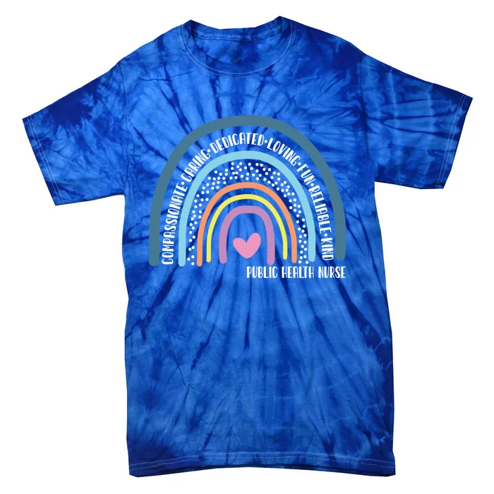 Public Health Nurse Cute Rainbow Gift Tie-Dye T-Shirt