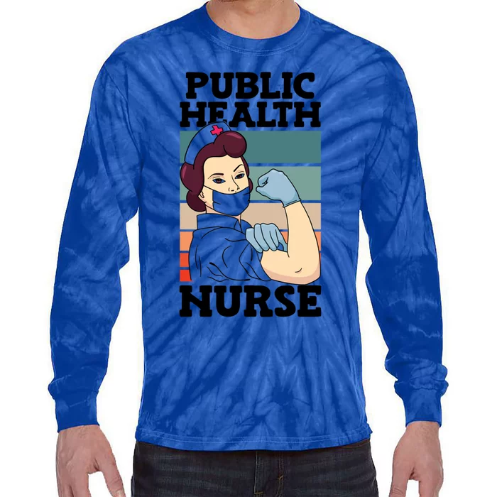 Public Health Nurse Nursing Profession National Nurses Day Gift Tie-Dye Long Sleeve Shirt