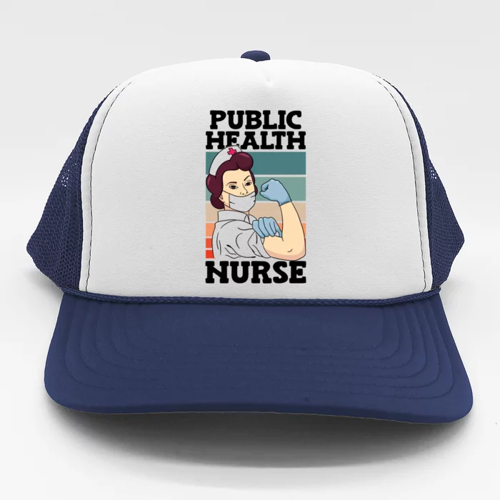 Public Health Nurse Nursing Profession National Nurses Day Gift Trucker Hat