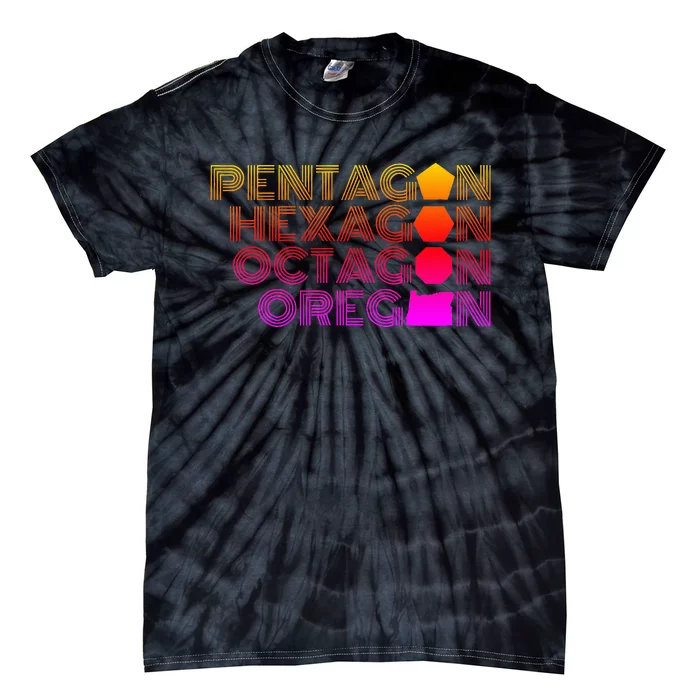 Pentagon Hexagon Octagon Oregon Tie-Dye T-Shirt