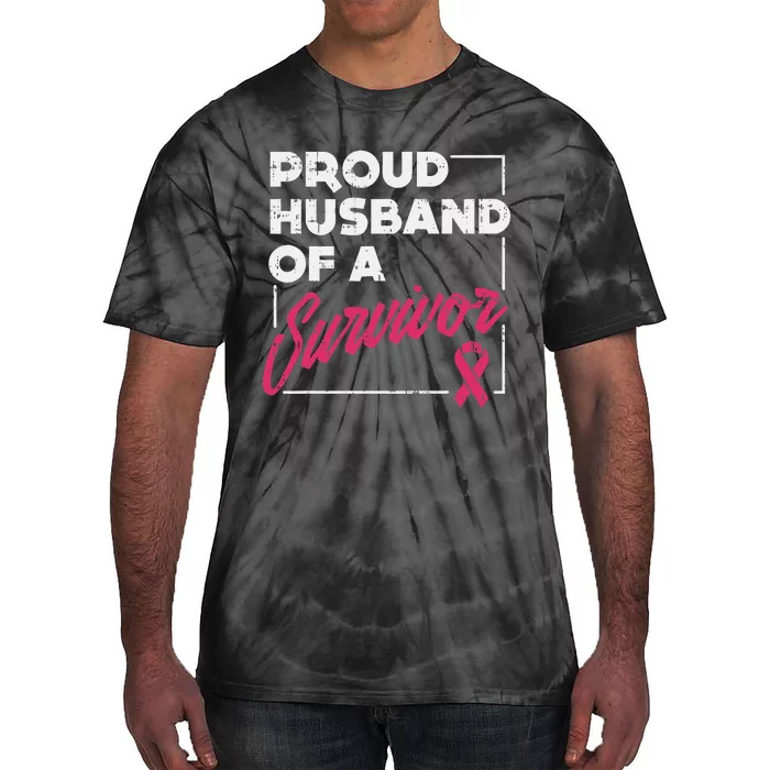 Proud Husband Of Survivor Breast Cancer Awareness Gift Tie-Dye T-Shirt