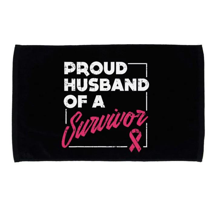 Proud Husband Of Survivor Breast Cancer Awareness Gift Microfiber Hand Towel