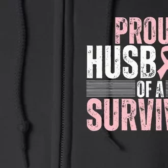 Proud Husband Of Survivor Breast Cancer Survivor Awareness Full Zip Hoodie