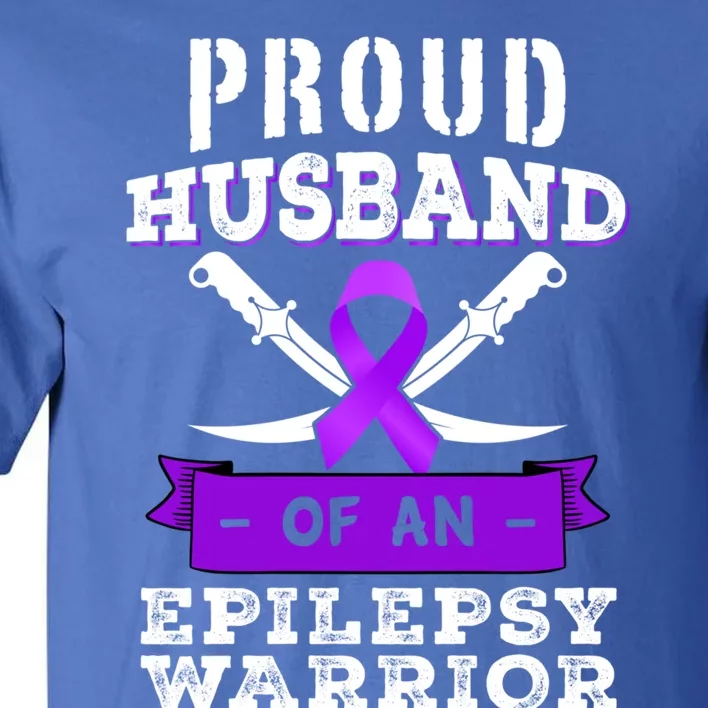 Proud Husband Of Epilepsy Warrior Seizure Disorder Awareness Gift Tall T-Shirt