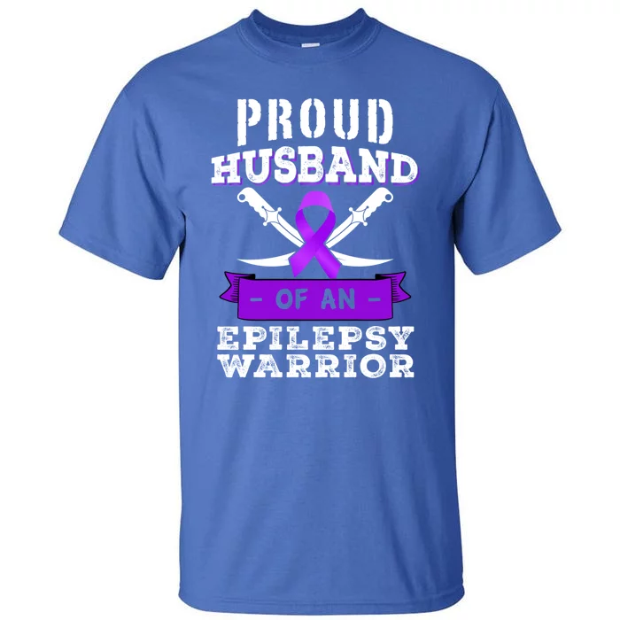 Proud Husband Of Epilepsy Warrior Seizure Disorder Awareness Gift Tall T-Shirt