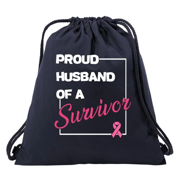 Proud Husband Of A Survivor Breast Cancer Awareness Drawstring Bag