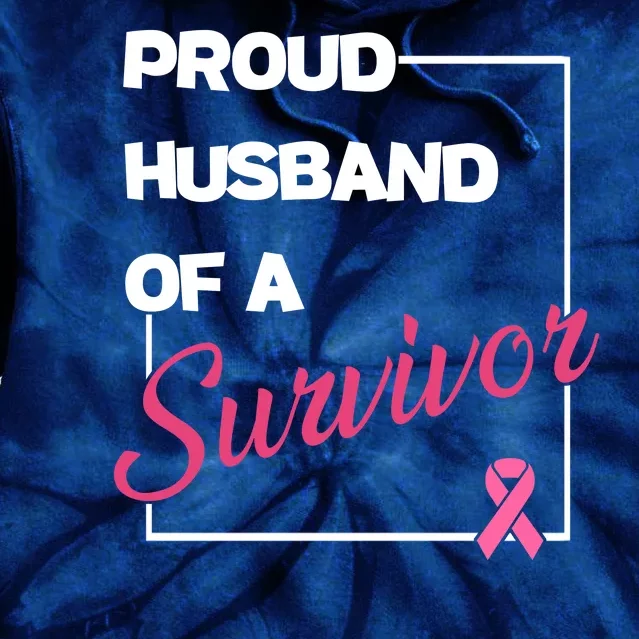 Proud Husband Of A Survivor Breast Cancer Awareness Tie Dye Hoodie