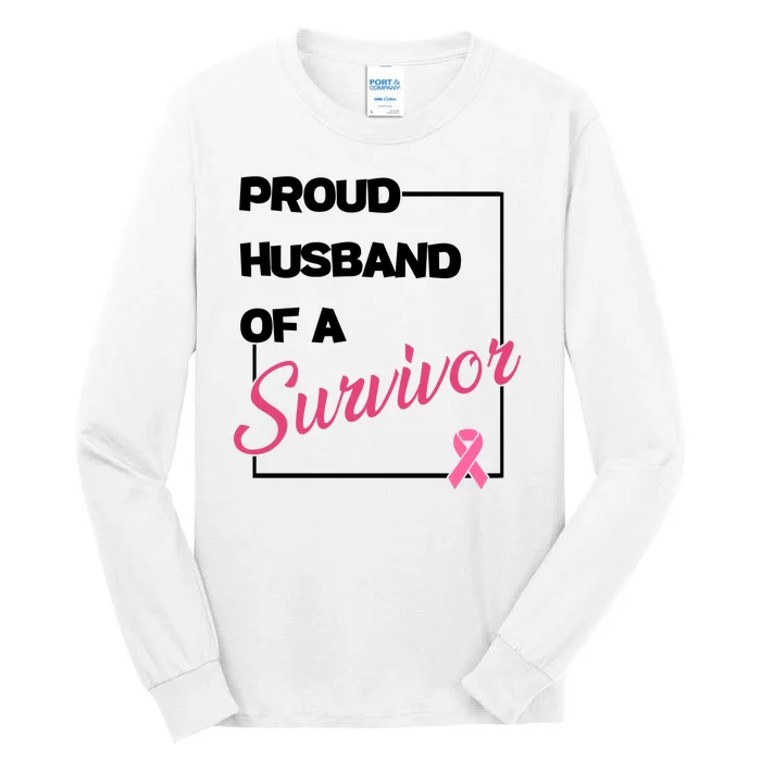 Proud Husband Of A Survivor Breast Cancer Awareness Tall Long Sleeve T-Shirt