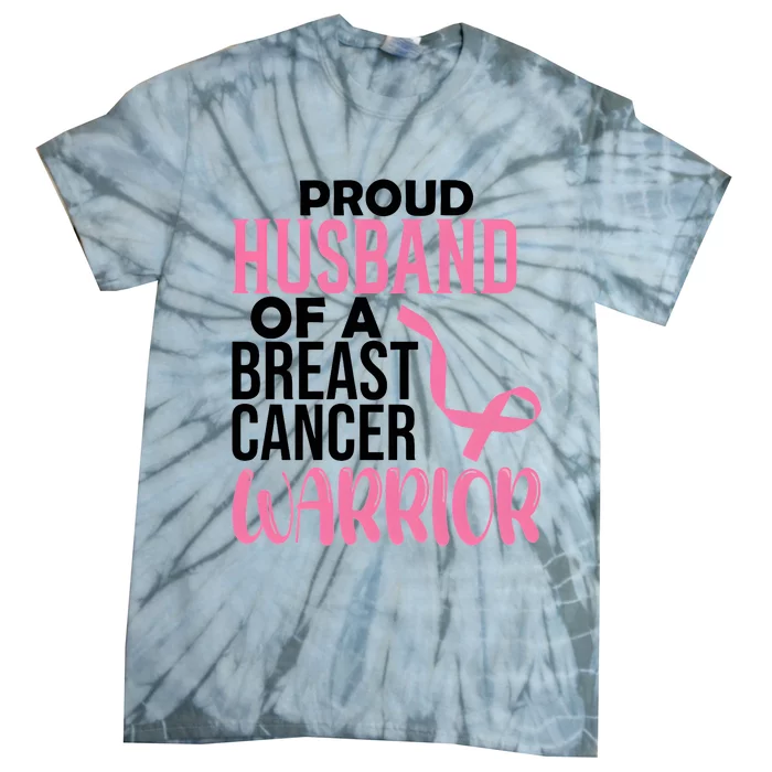 Proud Husband Of A Breast Cancer Warrior Tie-Dye T-Shirt