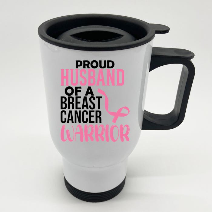 Proud Husband Of A Breast Cancer Warrior Front & Back Stainless Steel Travel Mug