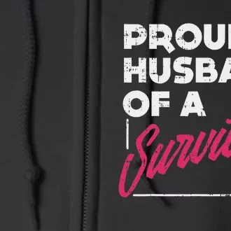 Proud Husband Of Survivor Breast Cancer Awareness Gift Full Zip Hoodie