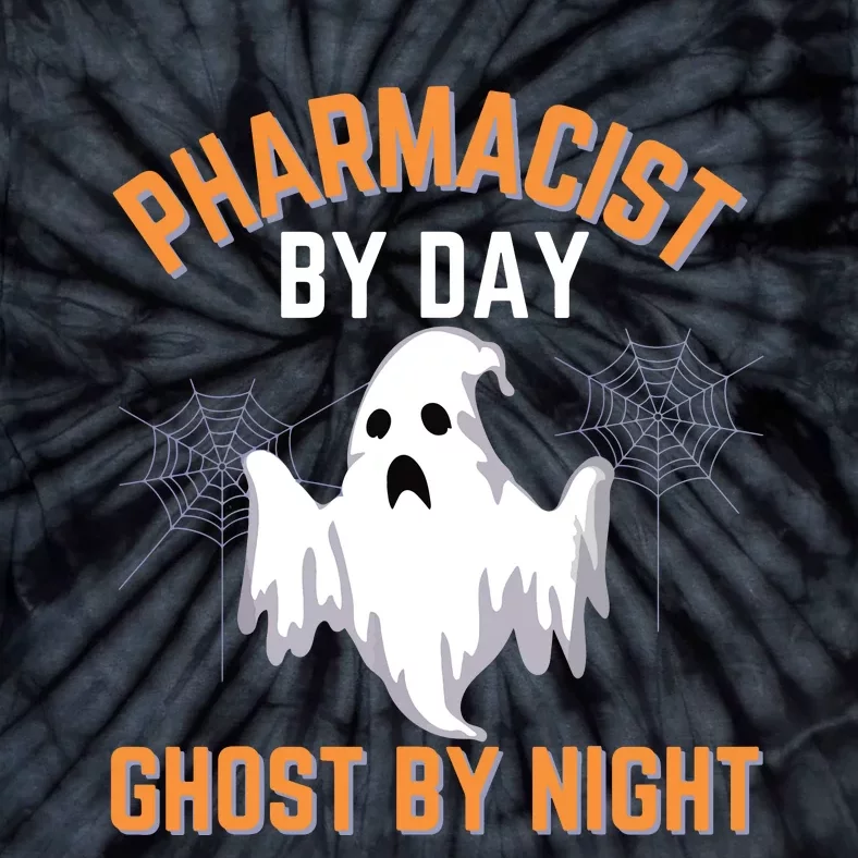 Pharmacist Halloween Pharmacist By Day Ghost By Night Tie-Dye T-Shirt