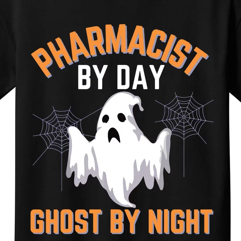 Pharmacist Halloween Pharmacist By Day Ghost By Night Kids T-Shirt