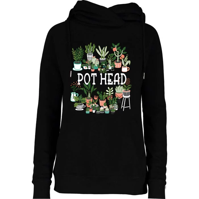 Pot Head Plant Lover GiftCrazy Plant Lady Plant Mom Womens Funnel Neck Pullover Hood