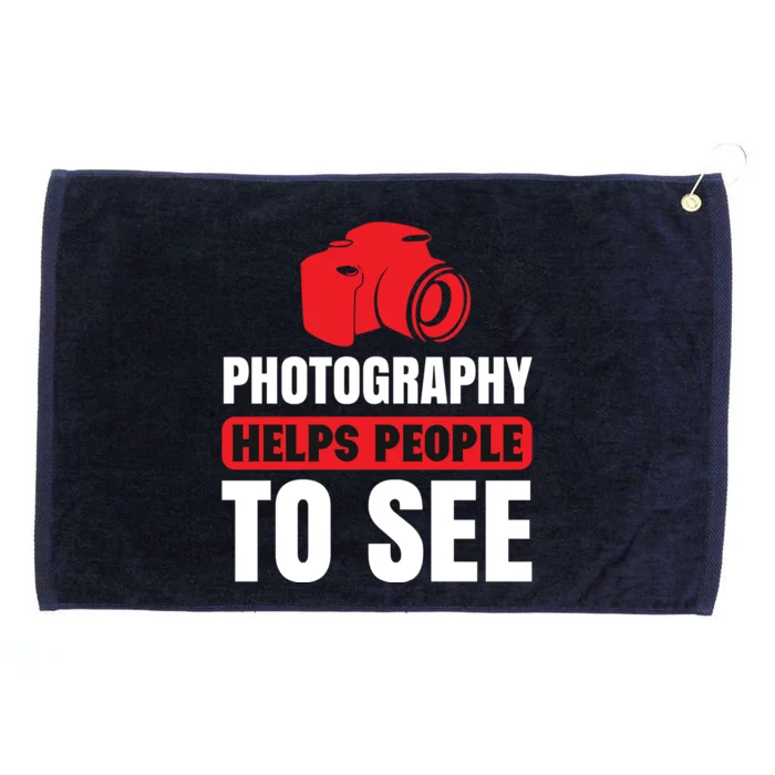 Photography Helps People To See Grommeted Golf Towel